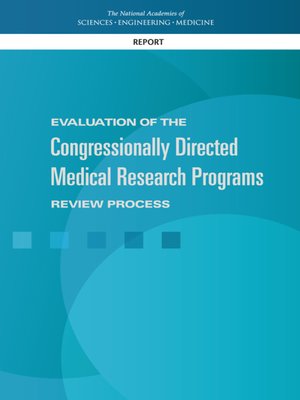 cover image of Evaluation of the Congressionally Directed Medical Research Programs Review Process